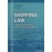Shipping Law: Legal characteristics and commercial practice